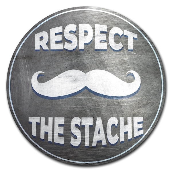 Respect Stache Circle Corrugated Plastic Sign